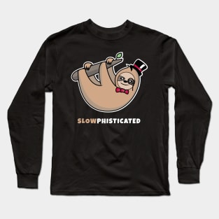 SLOWphisticated Long Sleeve T-Shirt